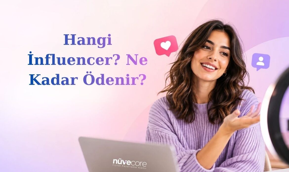 hangi influencer ne kadar